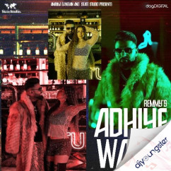 Remmy released his/her new Punjabi song Adhiye Wargi