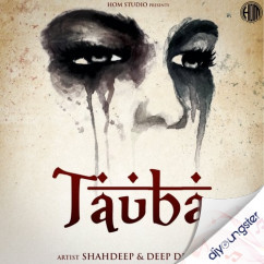 Shahdeep released his/her new Punjabi song Tauba
