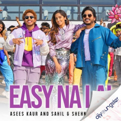 Asees Kaur released his/her new Punjabi song Easy Na Lai