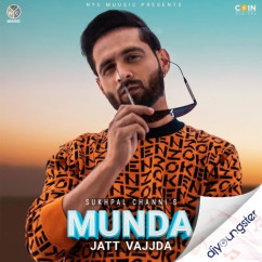 Munda Jatt Vajjda song download by Sukhpal Channi