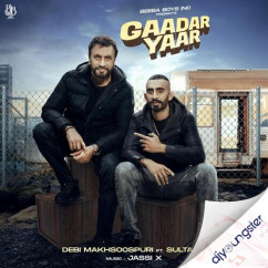 Debi Makhsoospuri released his/her new Punjabi song Gaadar Yaar