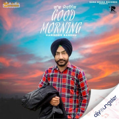 Good Morning song download by Harinder Sandhu