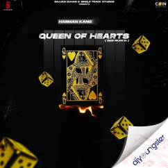 Harman Kang released his/her new Punjabi song Queen of Hearts (Begi Paan Di)