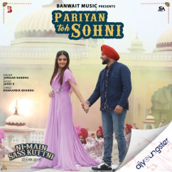 Jordan Sandhu released his/her new Punjabi song Pariyan Toh Sohni