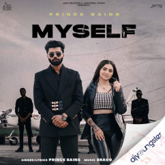Prince Bains released his/her new Punjabi song Myself