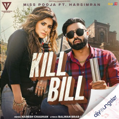 Miss Pooja released his/her new Punjabi song Kill Bill