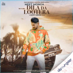 Meet Monga released his/her new Punjabi song Dila Da Lootera