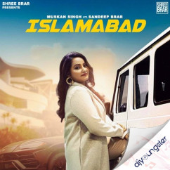 Islamabad song Lyrics by Sandeep Brar