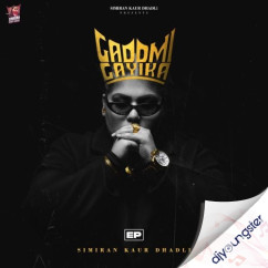Gaddmi Gayika EP song download by Simiran Kaur Dhadli