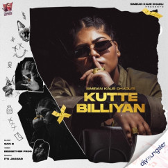Simiran Kaur Dhadli released his/her new Punjabi song Kutte Billiyan