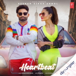 Resham Singh Anmol released his/her new Punjabi song Heartbeat