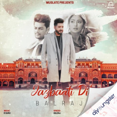 Balraj released his/her new Punjabi song Jazbaati
