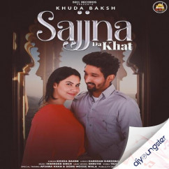Khuda Baksh released his/her new Punjabi song Sajjna Da Khat
