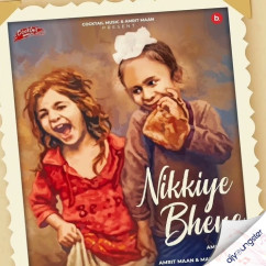 Nikkiye Bhene song download by Amrit Maan