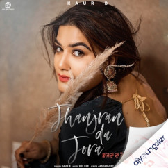 Jhanjran Da Jora song download by Kaur B