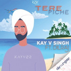 Kay V Singh released his/her new Punjabi song Tere Piche