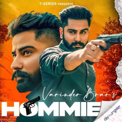 Varinder Brar released his/her new Punjabi song Hommies