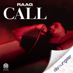 Raag released his/her new Punjabi song CALL