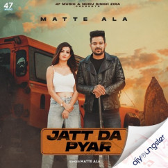 Matte Ala released his/her new Punjabi song Jatt Da Pyar