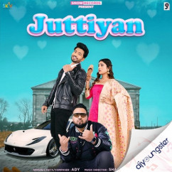 Ady released his/her new Punjabi song Juttiyan