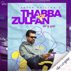 Thabba Ku Zulfan song download by Arjan Dhillon