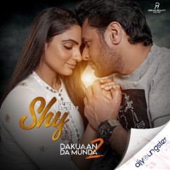Shy Sang Lagdi Aa (Dakuaan Da Munda 2) song download by Veet Baljit