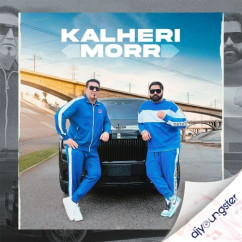 Ks Makhan released his/her new Punjabi song Kalheri Morr