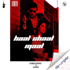 Gurjas Sidhu released his/her new Punjabi song Haal Chaal Maal