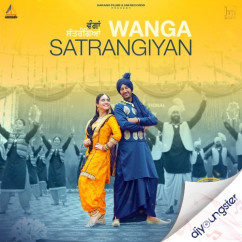 Harbhajan Mann released his/her new Punjabi song Wanga Satrangiyan