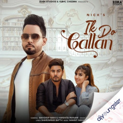 Nick released his/her new Punjabi song Ik Do Gallan