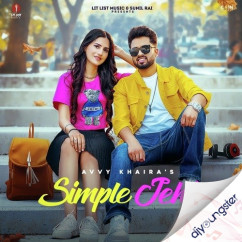Avvy Khaira released his/her new Punjabi song Simple Jehi