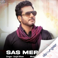 Surjit Khan released his/her new Punjabi song Sas Meri Ne