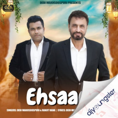 Debi Makhsoospuri released his/her new Punjabi song Ehsaan