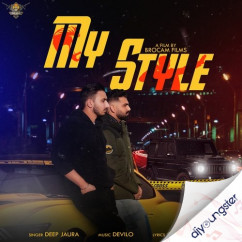 Deep Jaura released his/her new Punjabi song My Style