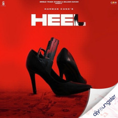 Harman Kang released his/her new Punjabi song Heel