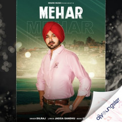 Dilraj released his/her new Punjabi song Mehar