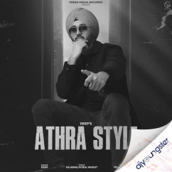 Deep released his/her new Punjabi song Athra Style