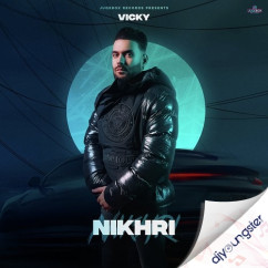 Vicky released his/her new Punjabi song Nikhri