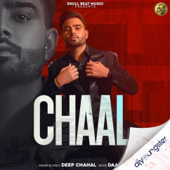Deep Chahal released his/her new Punjabi song Chaal