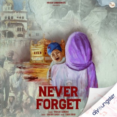 Never Forget song download by Virasat Sandhu