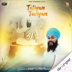 Manjit Singh Sohi released his/her new Punjabi song Tatiyan Taviyan