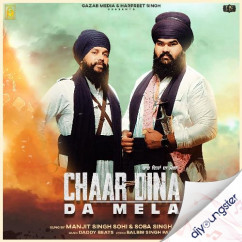 Manjit Singh Sohi released his/her new Punjabi song Chaar Dina Da Mela