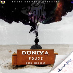 Fouji released his/her new Punjabi song Duniya
