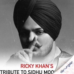 Ricky Khan released his/her new Punjabi song Tribute To Sidhu Moosewla