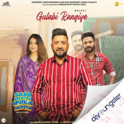 Balraj released his/her new Punjabi song Gulabi Rangiye