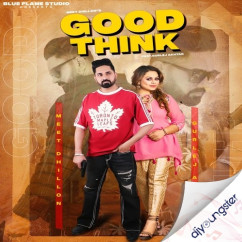 Good Think song download by Gurlej Akhtar