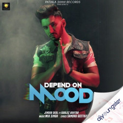 Depend on Mood song download by Gurlez Akhtar