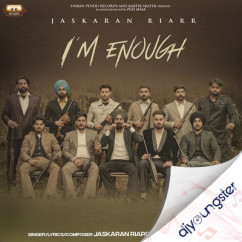 Jaskaran Riarr released his/her new Punjabi song IM Enough