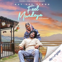 Kay Vee Singh released his/her new Punjabi song Feel Mundeya