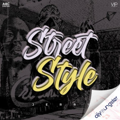 Street Style song download by Jerry